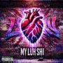 My Luh Shii (Explicit)