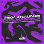 Mega Atualizada dos Mandela (Explicit)