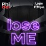 Lose Me