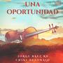 Una Oportunidad (feat. Jorge Baez RD)