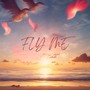 Fly Me