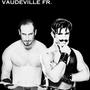 VAUDEVILLE FR. (Explicit)