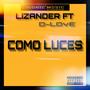 Como Luces (feat. D-Love) [Explicit]