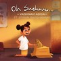 Oh Snehave (feat. Sriram Ravishankar)