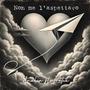 NON ME L'ASPETTAVO (feat. Lortex)