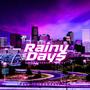 Rainy Dayz (Explicit)