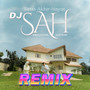 DJ SAH (Remix)