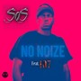 No Noize (Flexxin)