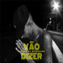 Vão Dizer (Explicit)