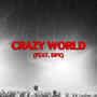Crazy World (feat. dpx)