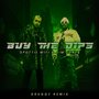 Buy The Dips (Druggy Remix) [Explicit]