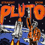 Straight from Pluto (Explicit)