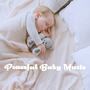 Peaceful Baby Music