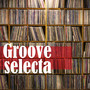 Groove Selecta