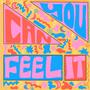 Can You Feel It (Explicit)