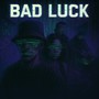 Bad luck (Explicit)
