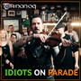 Idiots On Parade (Explicit)