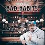 Bad Habits (Explicit)