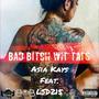 Bad ***** Wit Tats (feat. LSD215, Sunny Montega & B.O.B Gang) [Explicit]
