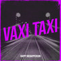 Vaxi Taxi