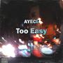 Too Easy (Explicit)