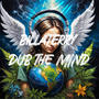 DUB THE MIND