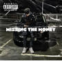 Missing the money (REMASTERED) [Explicit]