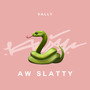 AW Slatty (Explicit)