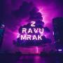 Z RAVU MRAK (Explicit)