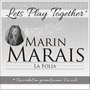 Piano Accompaniments for Marin Marais La Folia