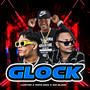 Glock (Explicit)