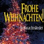 Frohe Weihnachten! Weihnachtslieder