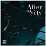 After the Party (Explicit)