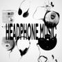 HEADPHONE MUSIC (Explicit)