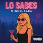 Lo Sabes (Explicit)