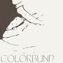 Colorblind (feat. Leo Klasson) [Explicit]