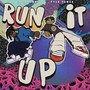 Run It Up (Explicit)