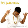 It's Whuteva (feat. Yg)