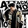 Attack No Talk (Explicit)