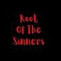 Root Of The Sinners (Explicit)