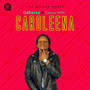 Caroleena (feat. Ceeza Milli)