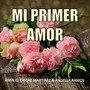 Mi Primer Amor (feat. Ángella Ramos)