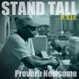 Stand Tall (feat. B.I.C.)