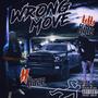 Wrong Move (feat. K Haze) [Explicit]