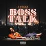 Boss Talk, Vol. 2 (Explicit)