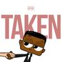 Taken (Explicit)