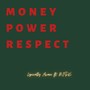 Money Power Respect (feat. R.I.S.K) [Explicit]