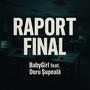 Raport final (feat. Doru Șupeală)
