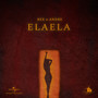 ElaEla (Explicit)