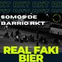 Somos de barrio RKT (feat. Bier & Dj Pablo) [Explicit]